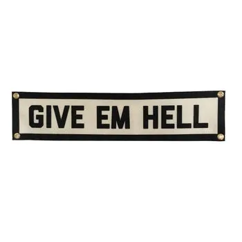 Give Em Hell Champion Banner